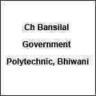 Ch Bansilal Government Polytechnic, Bhiwani Ch Bansilal Government Polytechnic, Bhiwani